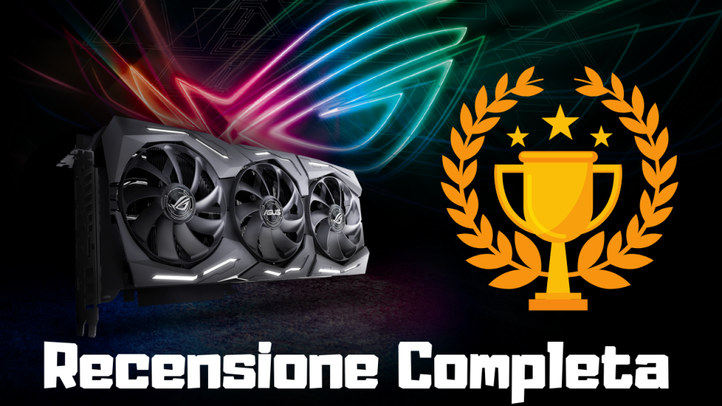 Asus Strix GeForce RTX 2080 Ti OC Edition – Recensione Completa