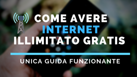 Come Avere Internet illimitato gratis per Sempre su Android