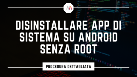 Disinstallare App di sistema