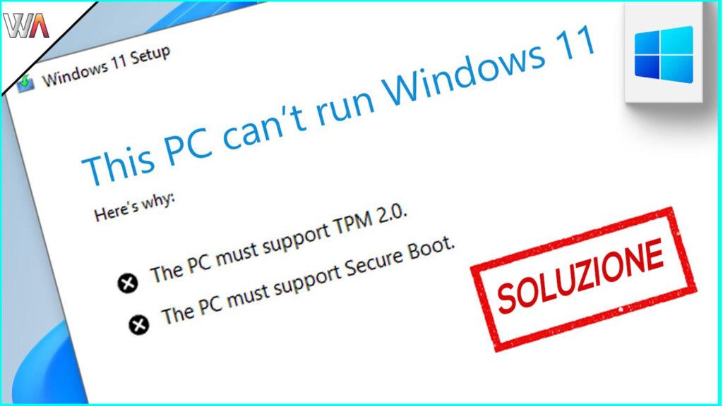 Installare Windows 11 senza TPM e Secure Boot