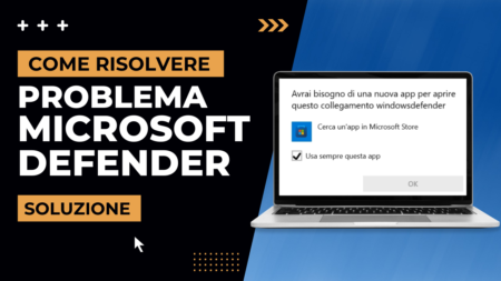Avrai bisogno di una nuova app per aprire questo collegamento WindowsDefender