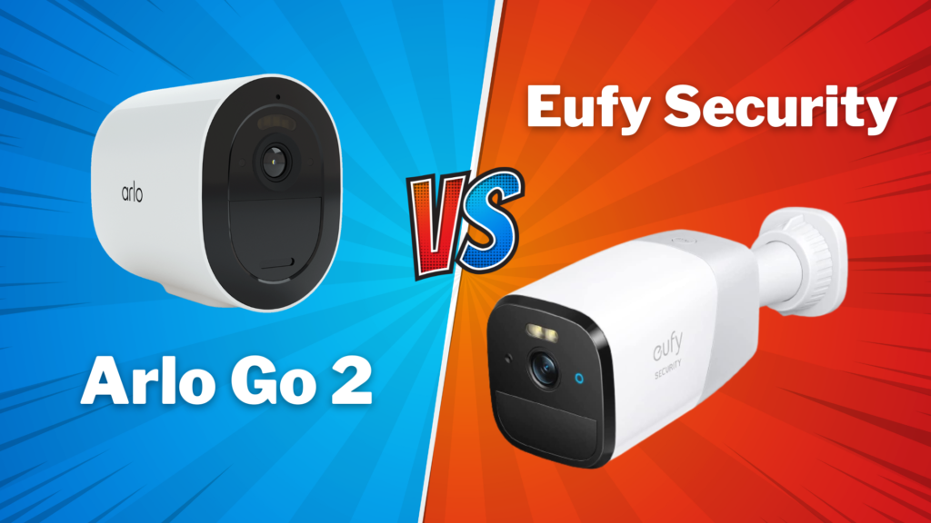Arlo Go 2 vs Eufy Security