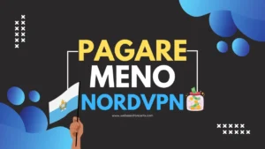 Come pagare meno NordVPN